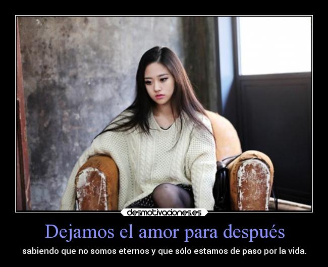 Dejamos el amor para después -