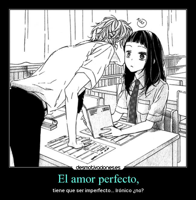 El amor perfecto, - 