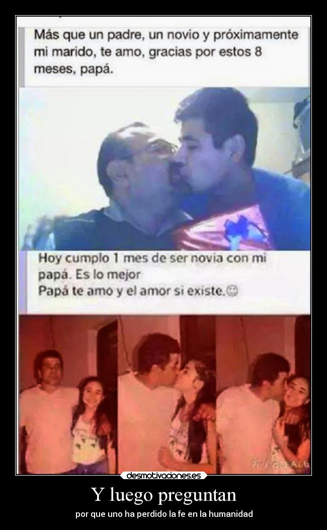 Y luego preguntan - por que uno ha perdido la fe en la humanidad