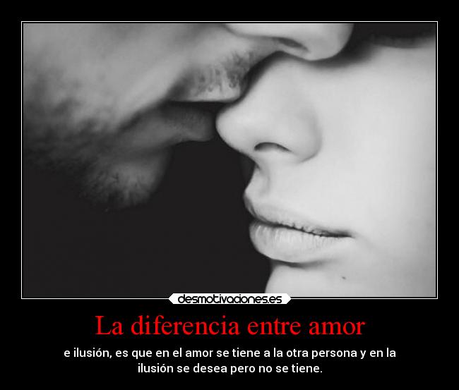 La diferencia entre amor - 