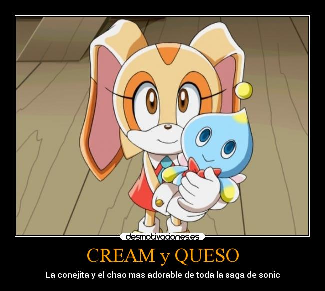 CREAM y QUESO - La conejita y el chao mas adorable de toda la saga de sonic