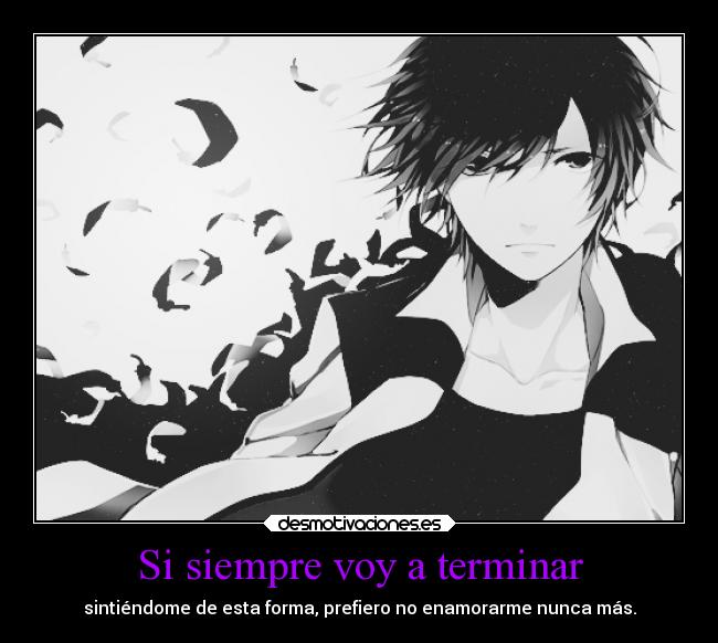 Si siempre voy a terminar - 