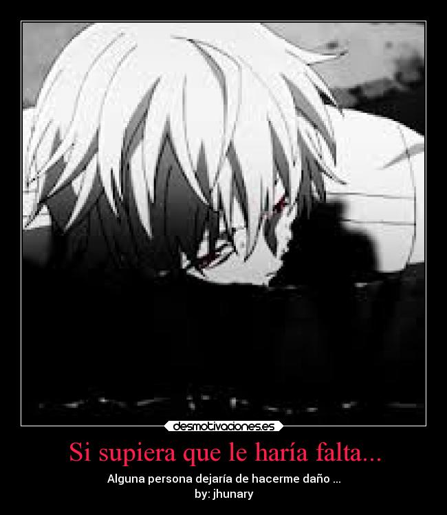 Si supiera que le haría falta... - 