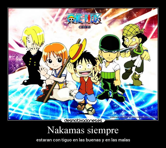 Nakamas siempre - estaran con tiguo en las buenas y en las malas