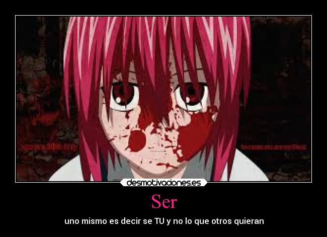 Ser - uno mismo es decir se TU y no lo que otros quieran