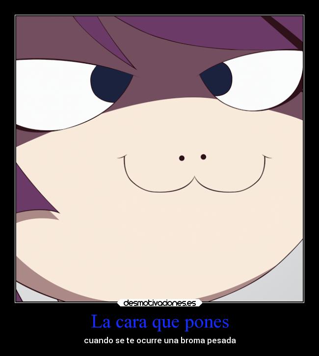 La cara que pones - cuando se te ocurre una broma pesada