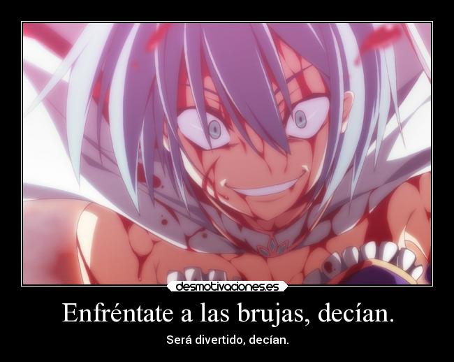 Enfréntate a las brujas, decían. - Será divertido, decían.