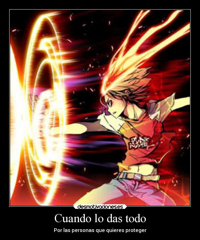 Cuando lo das todo -