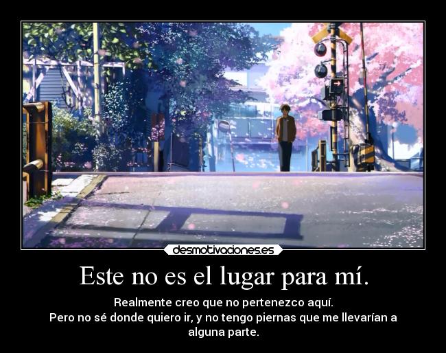 Este no es el lugar para mí. - 