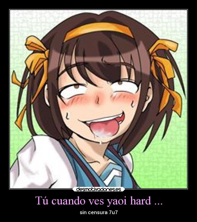 Tú cuando ves yaoi hard ... -