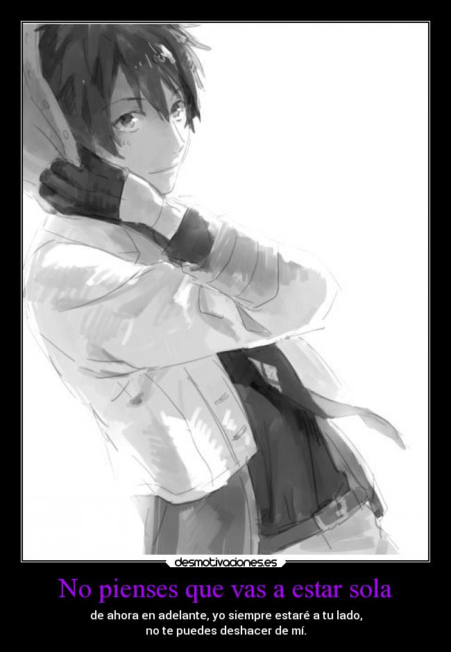 No pienses que vas a estar sola -