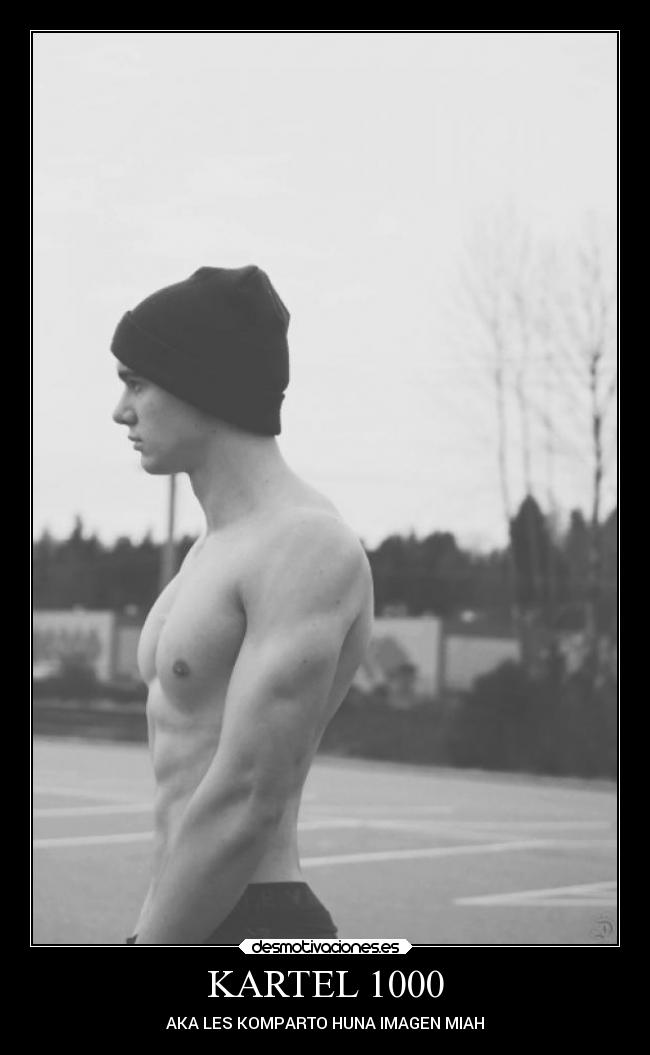 KARTEL 1000 - AKA LES KOMPARTO HUNA IMAGEN MIAH