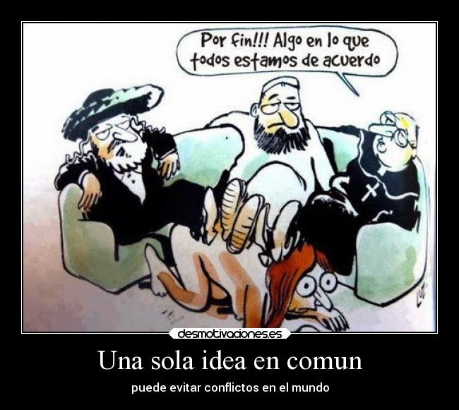 Una sola idea en comun - puede evitar conflictos en el mundo