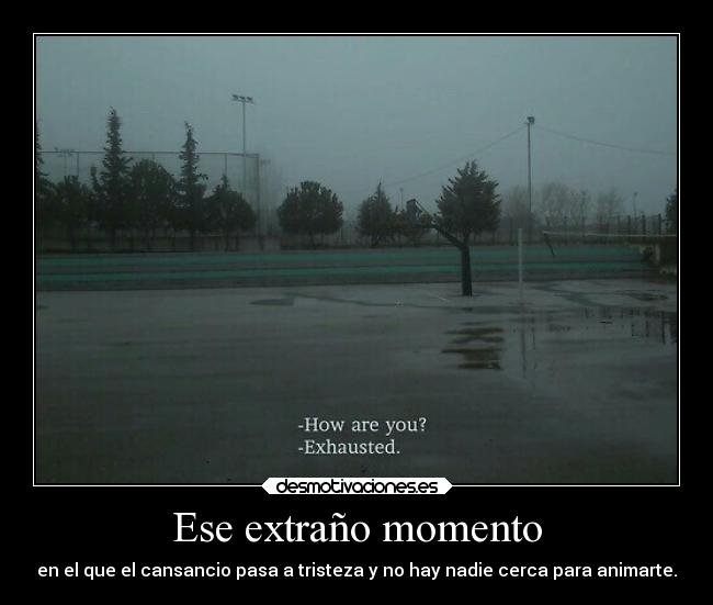 Ese extraño momento - 