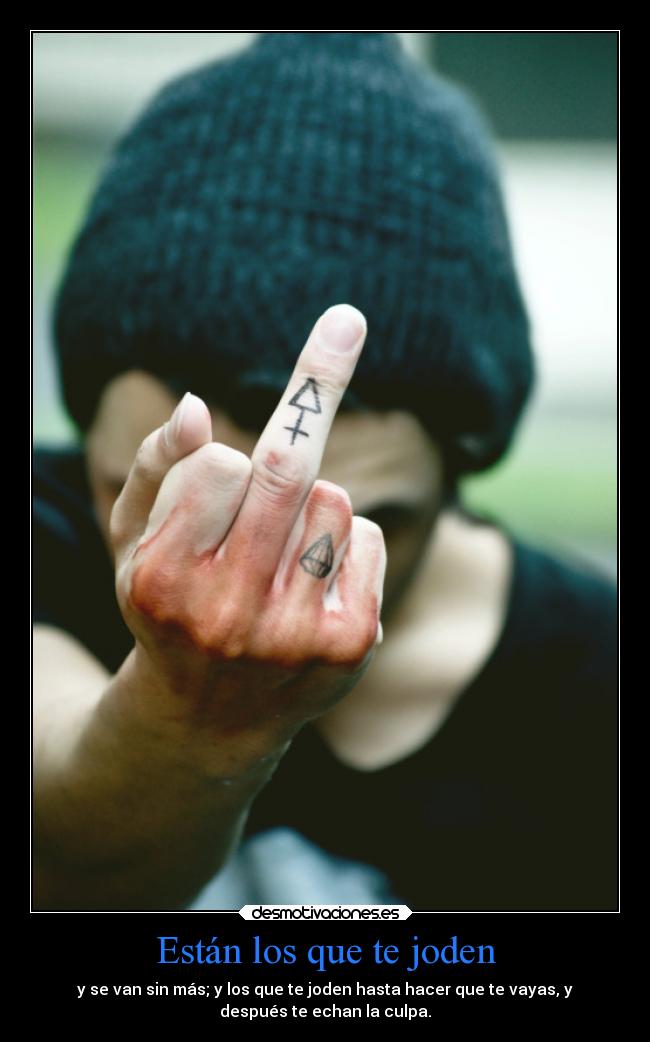 carteles ausencia joder putabida enemigos cabrones ascodetodo desmotivaciones