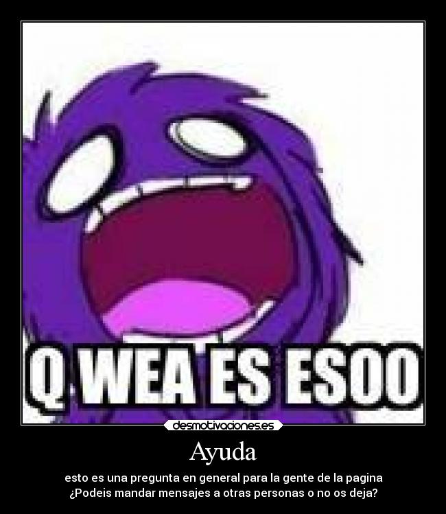 carteles ayuda desmotivaciones desmotivaciones