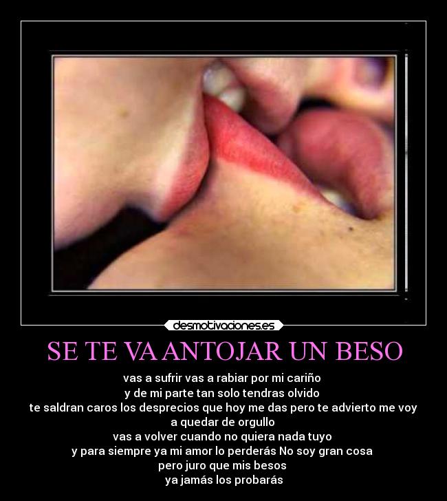 SE TE VA ANTOJAR UN BESO - 
