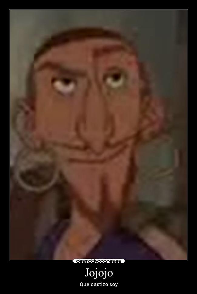 Imágenes y Carteles de CASTIZO Desmotivaciones