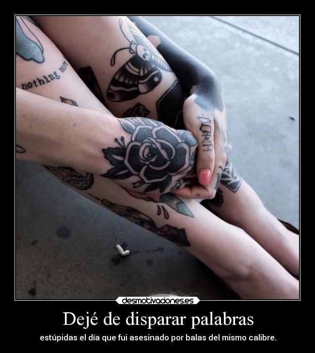 Dejé de disparar palabras - 