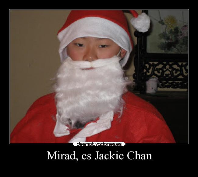 Mirad, es Jackie Chan -