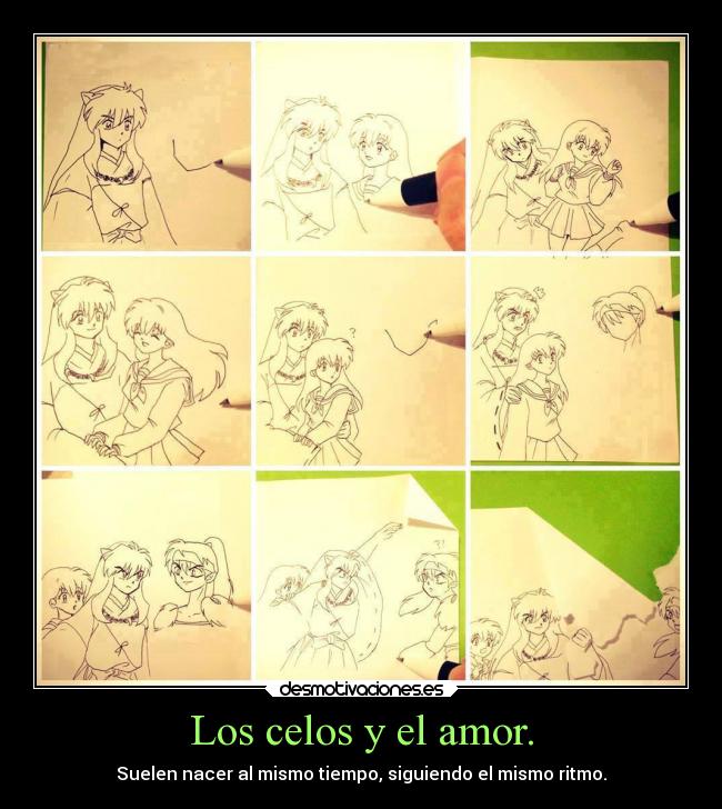 carteles celos amor anime amor celos inuyasha sonar dibujar desmotivaciones