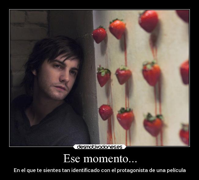 Ese momento... - 