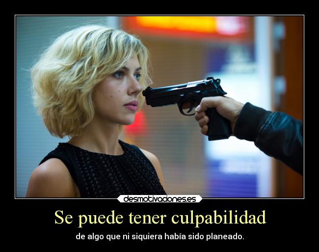 Se puede tener culpabilidad - de algo que ni siquiera había sido planeado.