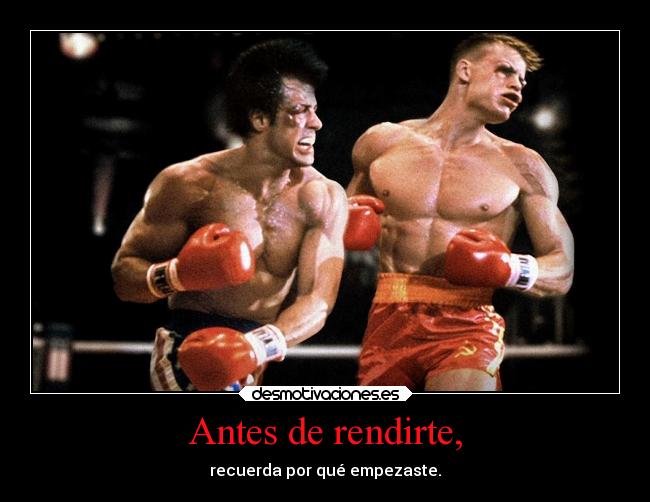 Antes de rendirte, - 