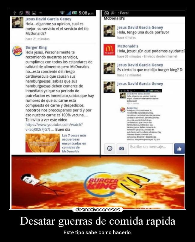 Desatar guerras de comida rapida - Este tipo sabe como hacerlo.