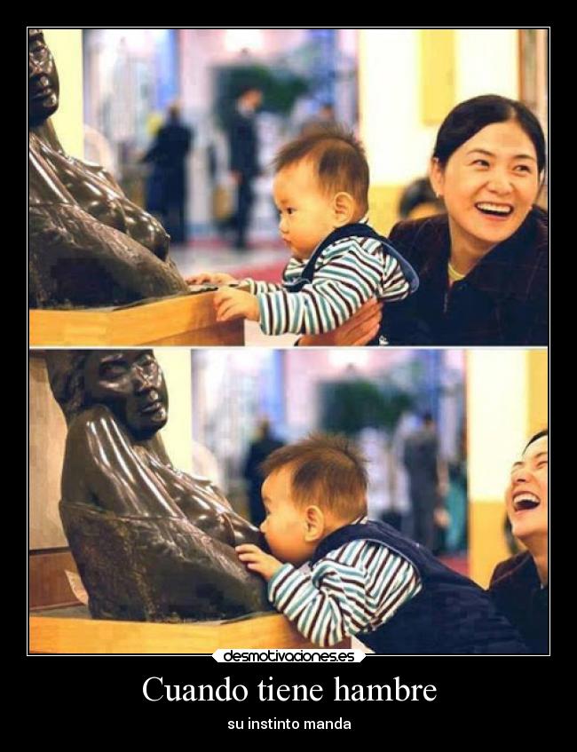 Cuando tiene hambre - 