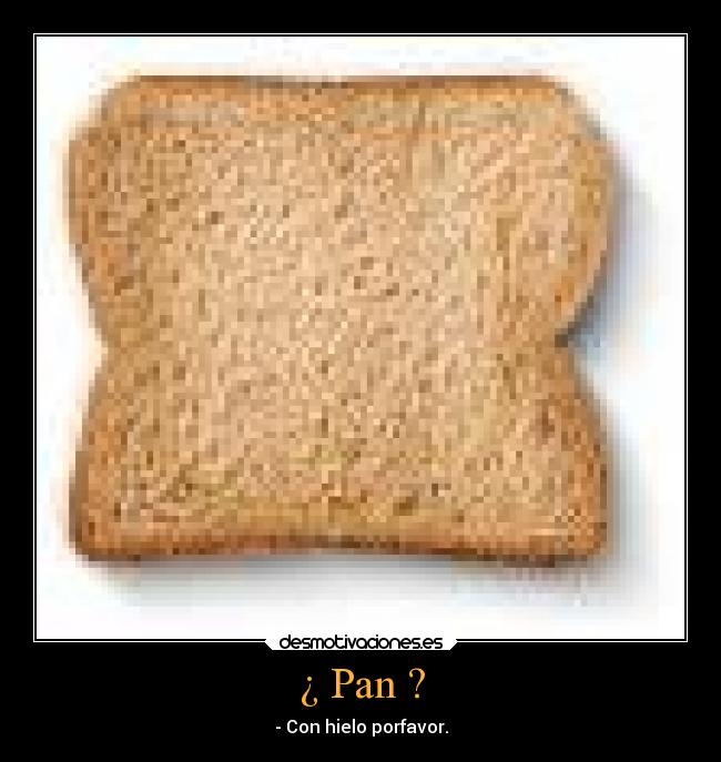¿ Pan ? - 