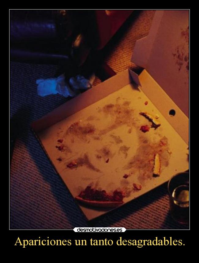 carteles comida pizza apariciones desagradable samsara ojalaqueshueva lluwuachu rilacs desmotivaciones