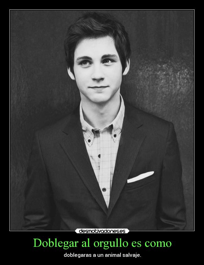 Doblegar al orgullo es como -