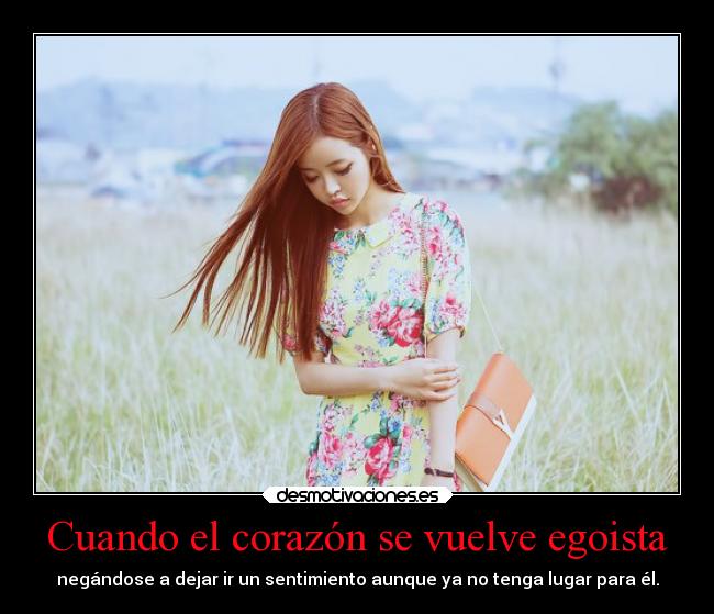 Cuando el corazón se vuelve egoista -