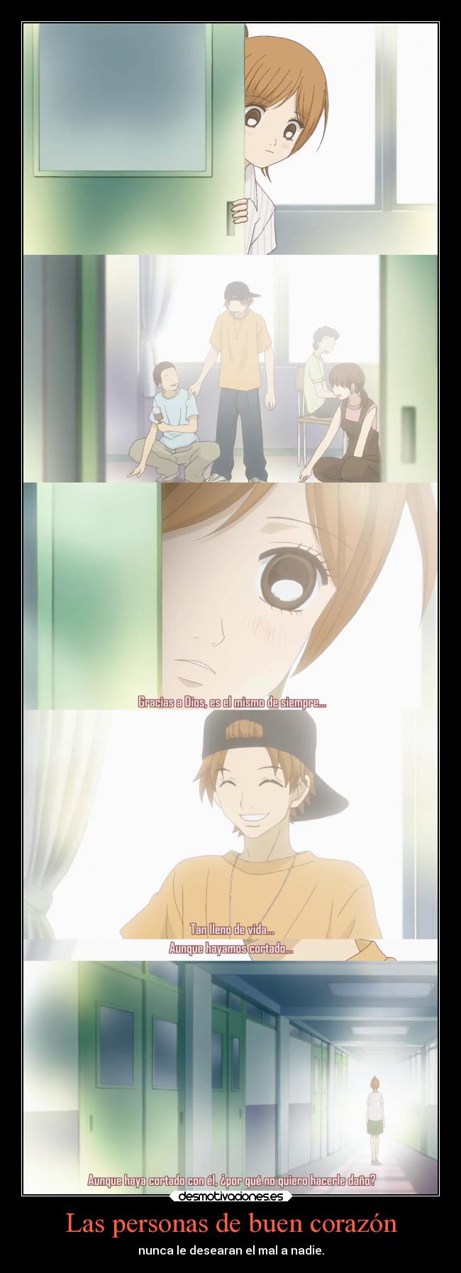 Las personas de buen corazón - nunca le desearan el mal a nadie.