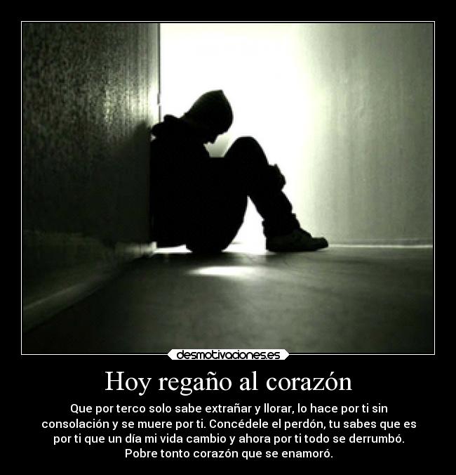 carteles corazon desamor desmotivaciones