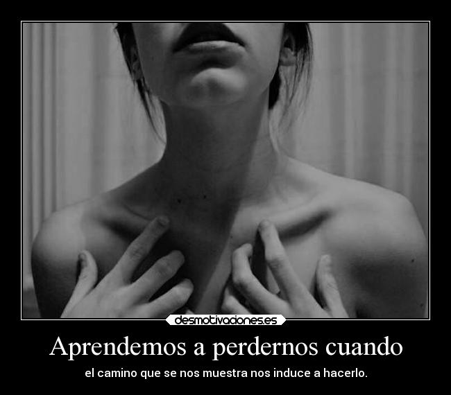 Aprendemos a perdernos cuando - 