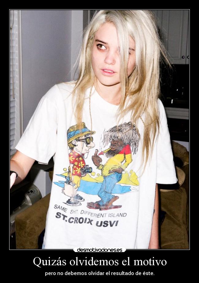 Quizás olvidemos el motivo - 