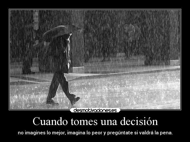 carteles desamor amor tiempo triste decision solo desmotivaciones