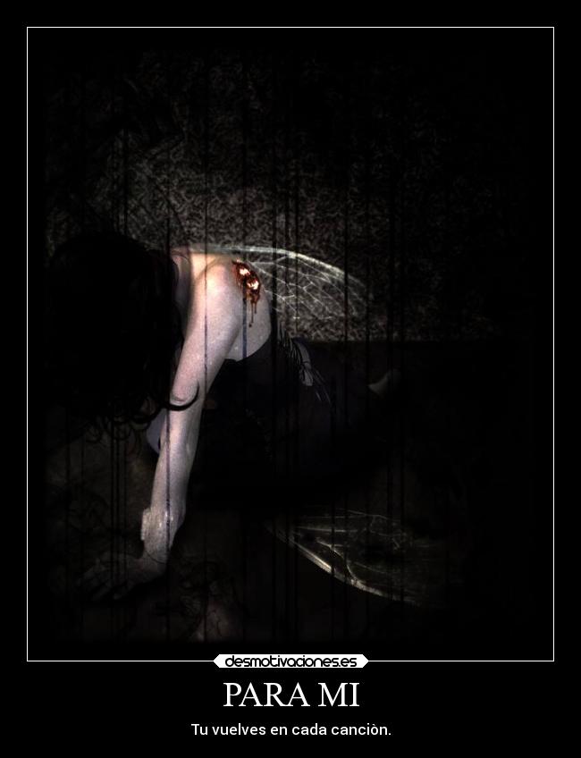 PARA MI - Tu vuelves en cada canciòn.