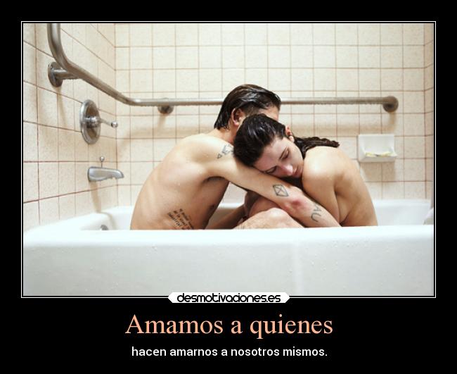Amamos a quienes -