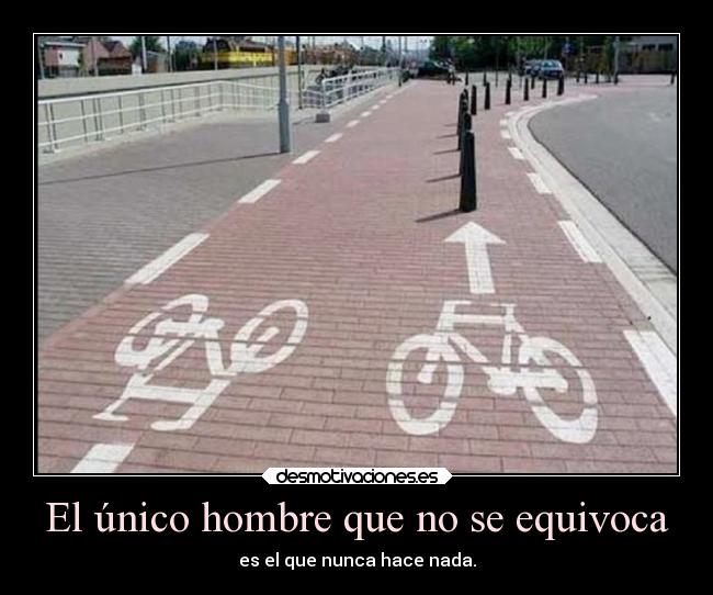 El único hombre que no se equivoca - 