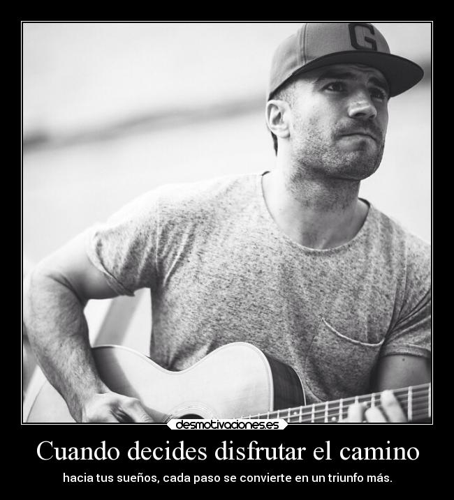 Cuando decides disfrutar el camino - hacia tus sueños, cada paso se convierte en un triunfo más.