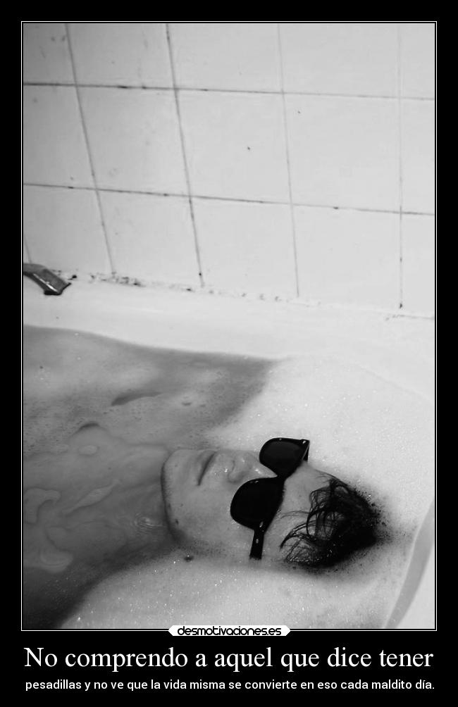 carteles desmotivaciones muerte vida suenos pesadillas monstruos helpme productodemipropiamente desmotivaciones