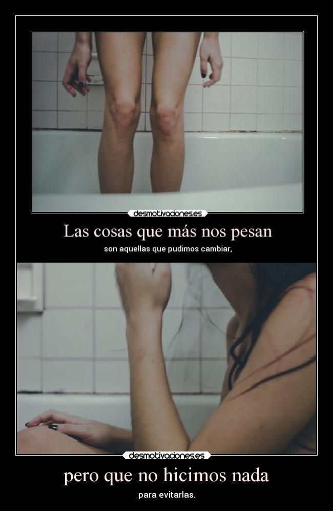 pero que no hicimos nada - 