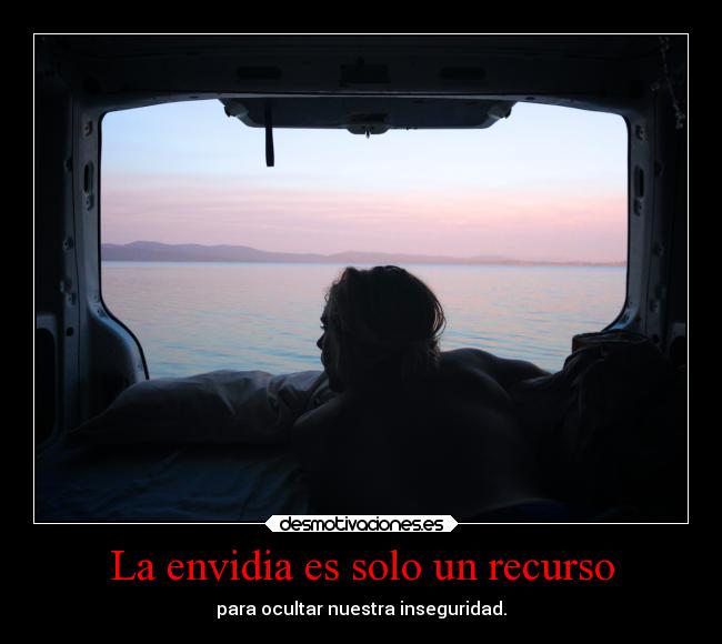 La envidia es solo un recurso - 