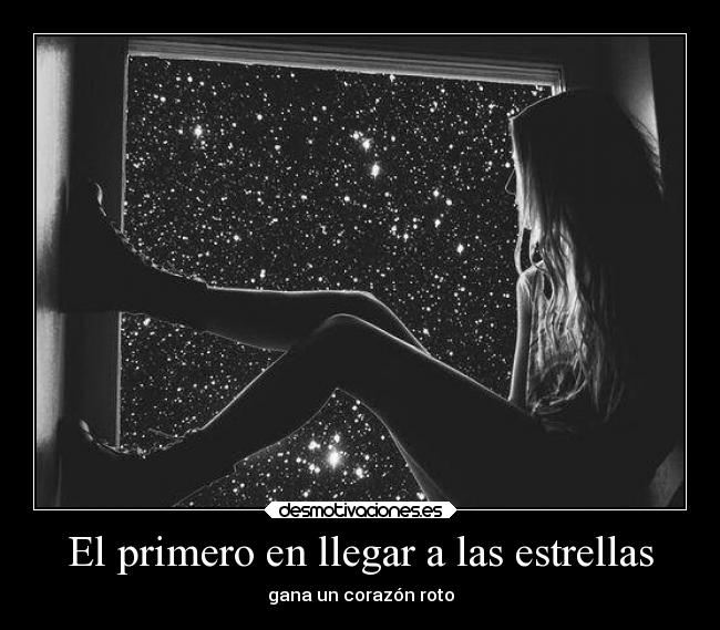 El primero en llegar a las estrellas - gana un corazón roto