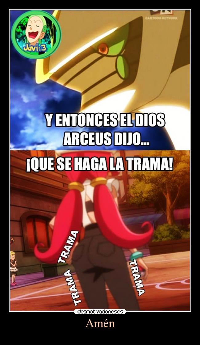 carteles dios humor anime pokemon otaku devilbrigade arceus trama elle aria trasero culo amen pompis desmotivaciones