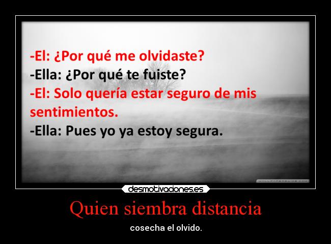 Quien siembra distancia - 