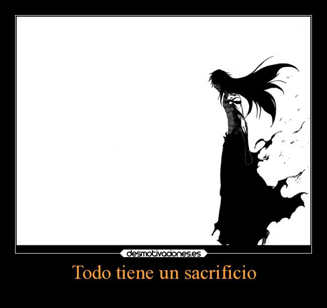 Todo tiene un sacrificio -